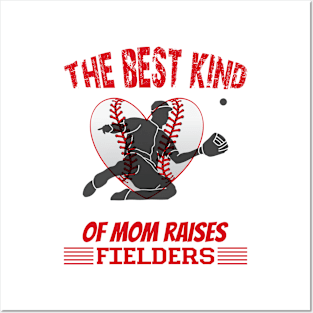 the best kind of mothers raises fielders Posters and Art